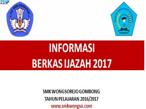 Informasi Pengambilan Ijazah SMK Wongsorejo Gombong Tahun Pelajaran 2016/2017